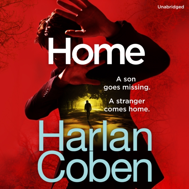 Home : From the #1 bestselling creator of the hit Netflix series Stay Close, CD-Audio Book