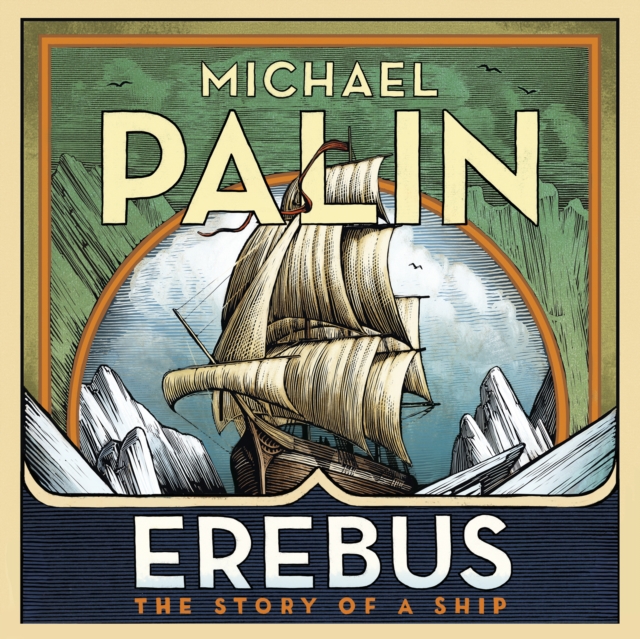 Erebus: The Story of a Ship, CD-Audio Book
