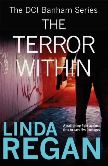 The Terror Within : A gritty and fast-paced British detective crime thriller (The DCI Banham Series Book 4), Paperback / softback Book