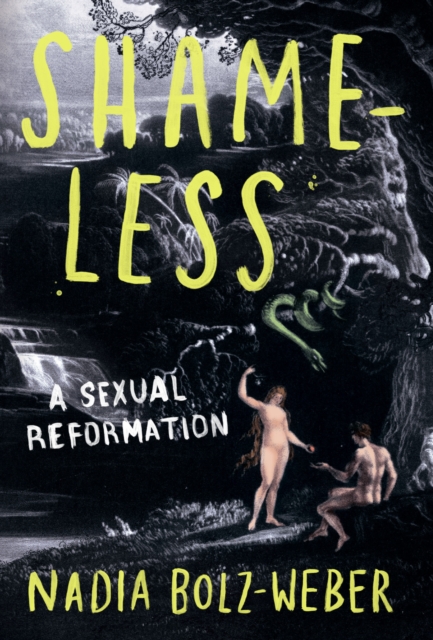 Shameless : A sexual reformation, EPUB eBook