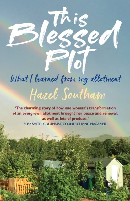 This Blessed Plot : What I learned from my allotment, EPUB eBook