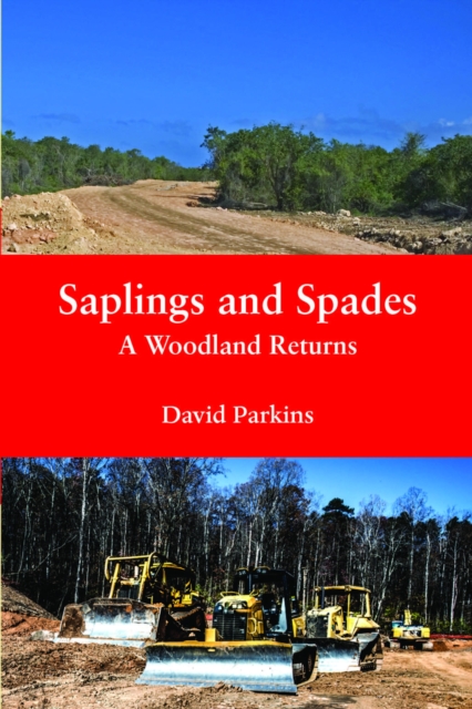 Saplings and Spades : A Woodland Returns, EPUB eBook