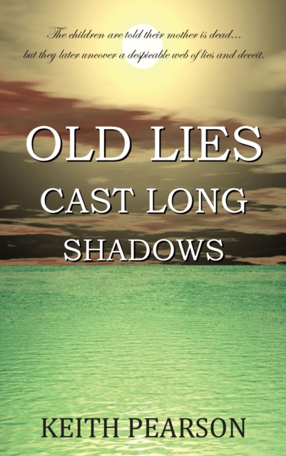 Old Lies Cast Long Shadows, EPUB eBook