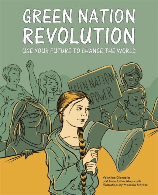 Green Nation Revolution : Use Your Future to Change the World, Paperback / softback Book