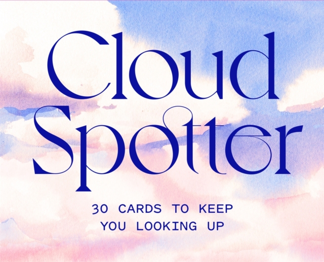 Cloud Spotter : 30 Cards to Keep You Looking Up, Cards Book