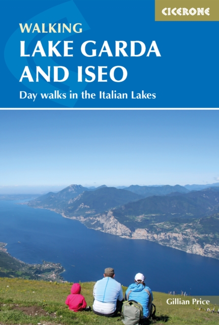 Walking Lake Garda and Iseo : Day walks in the Italian Lakes, Paperback / softback Book