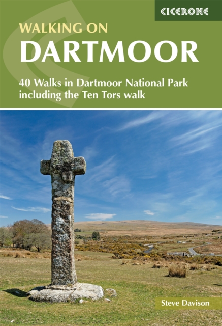 Walking on Dartmoor : 40 Walks in Dartmoor National Park including a Ten Tors walk, Paperback / softback Book