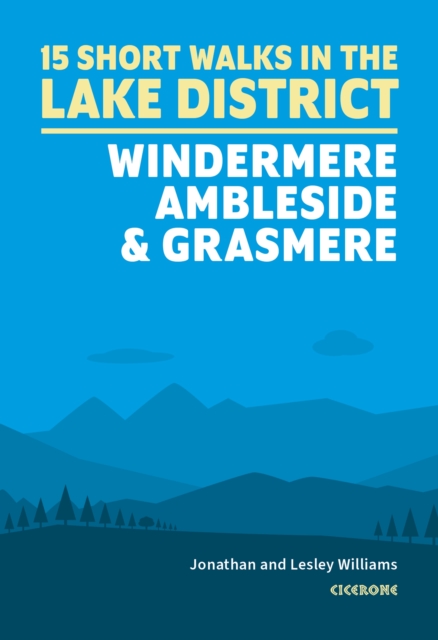 Short Walks in the Lake District: Windermere Ambleside and Grasmere, Paperback / softback Book