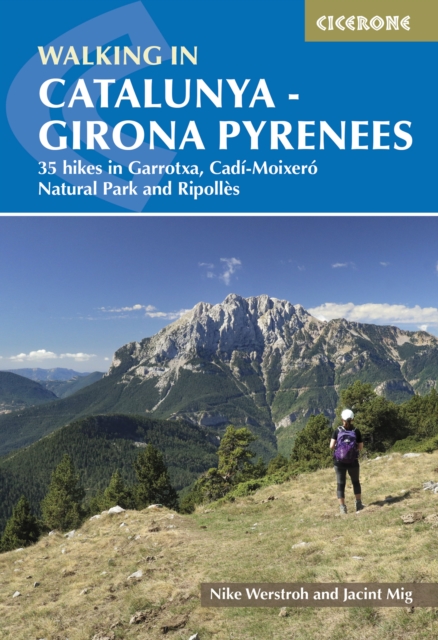 Walking in Catalunya - Girona Pyrenees : 35 hikes in Garrotxa, CadA­-MoixerA³ Natural Park and RipollA¨s, Paperback / softback Book