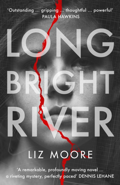 Long Bright River : an intense family thriller, Hardback Book