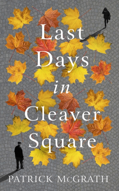 Last Days in Cleaver Square, Hardback Book