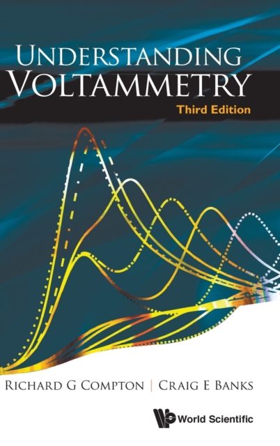 Understanding Voltammetry (Third Edition), Hardback Book