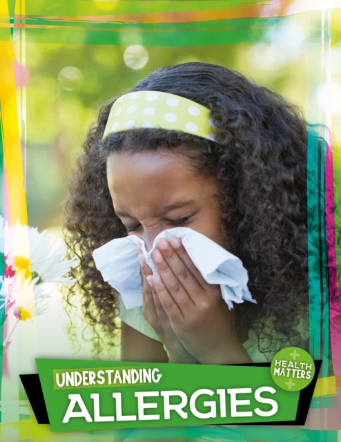 Understanding Allergies, Hardback Book