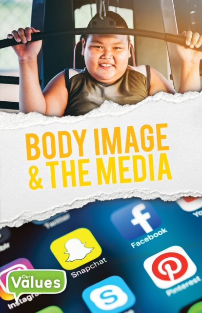 Body Image & The Media, Hardback Book