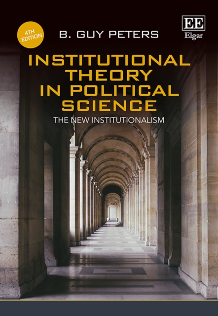 Institutional Theory in Political Science, Fourth Edition : The New Institutionalism, PDF eBook