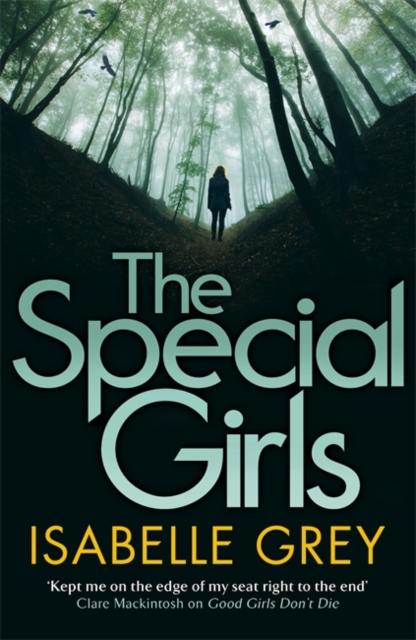 The Special Girls : An addictive thriller that will keep you guessing until the last page, Hardback Book