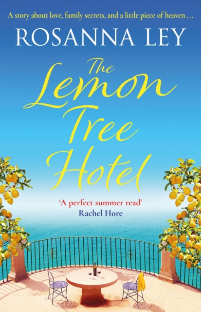 The Lemon Tree Hotel : A romantic and enchanting story about family, love and secrets, EPUB eBook