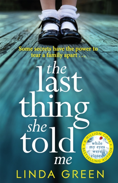 The Last Thing She Told Me : a powerful page-turner full of suspense and family secrets, EPUB eBook
