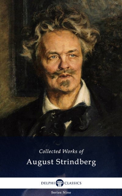 Delphi Collected Works of August Strindberg EU (Illustrated), EPUB eBook