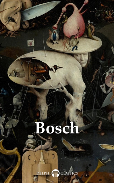 Delphi Complete Works of Hieronymus Bosch (Illustrated), EPUB eBook