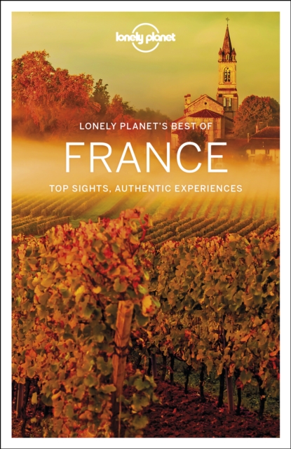 Lonely Planet Best of France, Paperback / softback Book