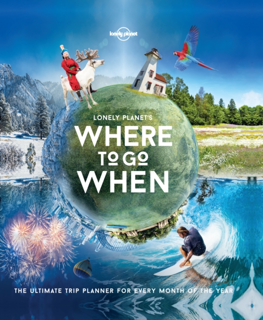Lonely Planet's Where To Go When, EPUB eBook