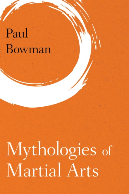 Mythologies of Martial Arts, EPUB eBook