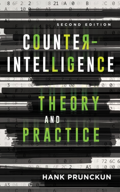Counterintelligence Theory and Practice, Hardback Book