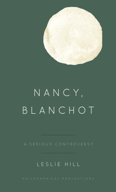 Nancy, Blanchot : A Serious Controversy, Hardback Book