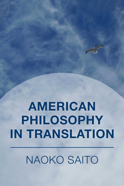 American Philosophy in Translation, Hardback Book