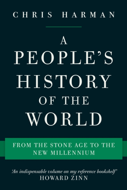 A People's History of the World : From the Stone Age to the New Millennium, Paperback / softback Book