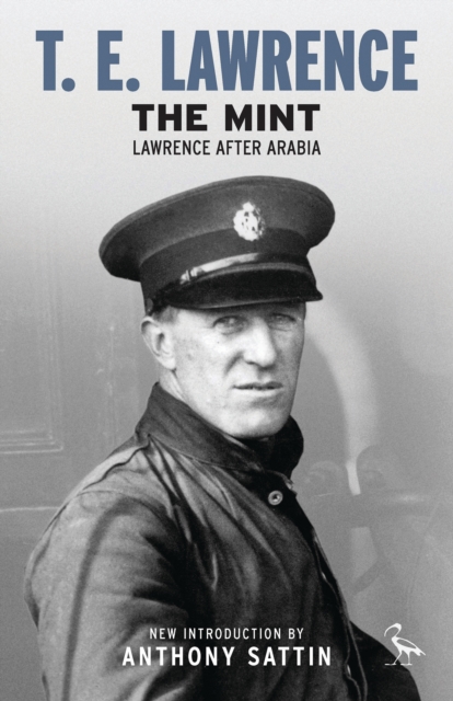 The Mint : Lawrence After Arabia, EPUB eBook