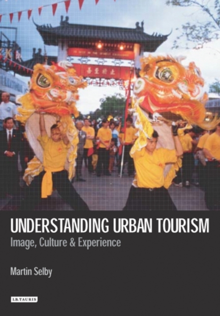 Understanding Urban Tourism : Image, Culture and Experience, PDF eBook