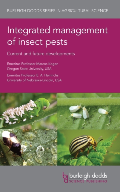 Integrated Management of Insect Pests: Current and Future Developments, Hardback Book
