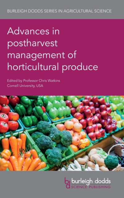 Advances in Postharvest Management of Horticultural Produce, Hardback Book