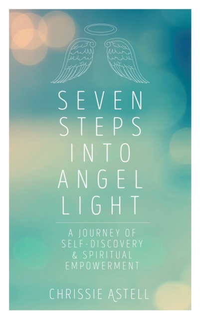 Seven Steps into Angel Light, Paperback / softback Book