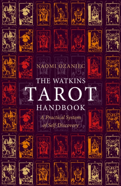 The Watkins Tarot Handbook : A Practical System of Self-Discovery, Paperback / softback Book