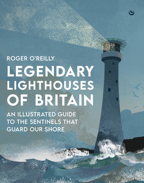Legendary Lighthouses of Britain, EPUB eBook