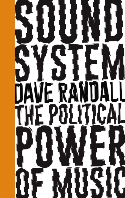 Sound System : The Political Power of Music, EPUB eBook