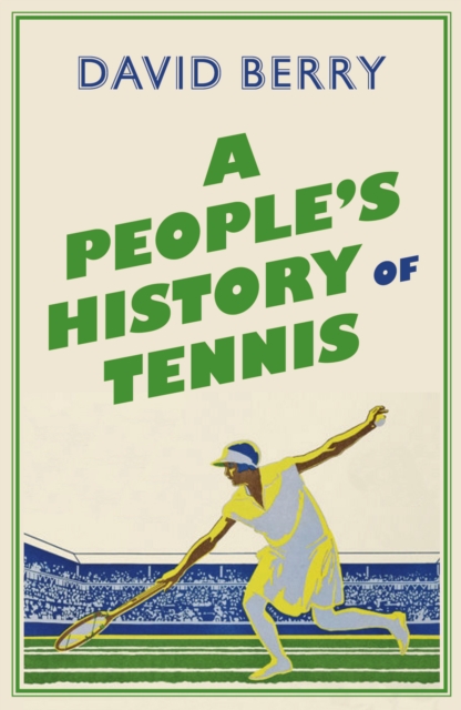 A People's History of Tennis, PDF eBook
