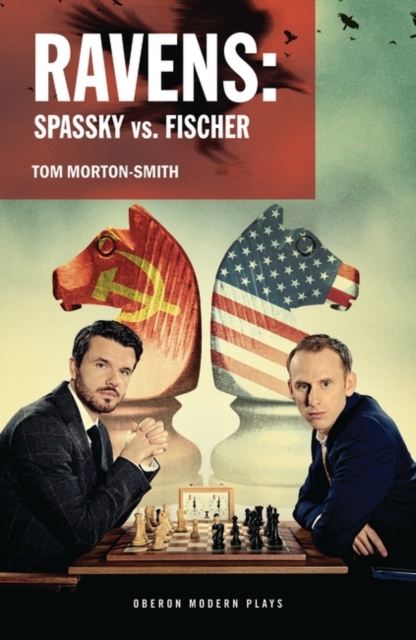 Ravens : Spassky vs. Fischer, Paperback / softback Book