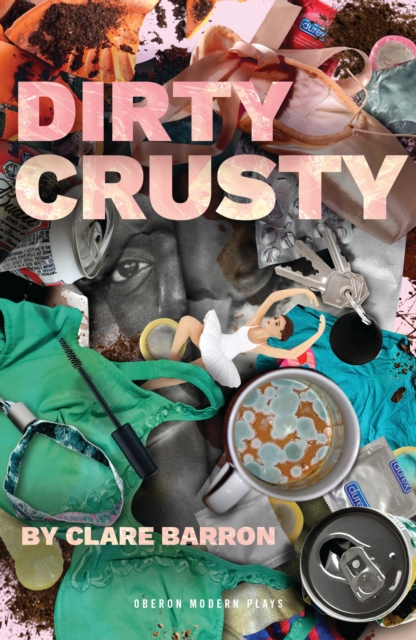 Dirty Crusty, Paperback / softback Book Dirty Crusty, Paperback / softback Book