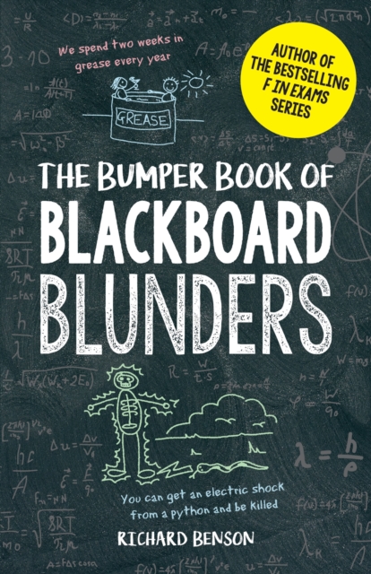 The Bumper Book of Blackboard Blunders : Spelling Slip-Ups and Homework Howlers, EPUB eBook