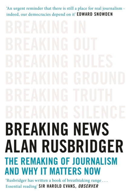 Breaking News : The Remaking of Journalism and Why It Matters Now, EPUB eBook
