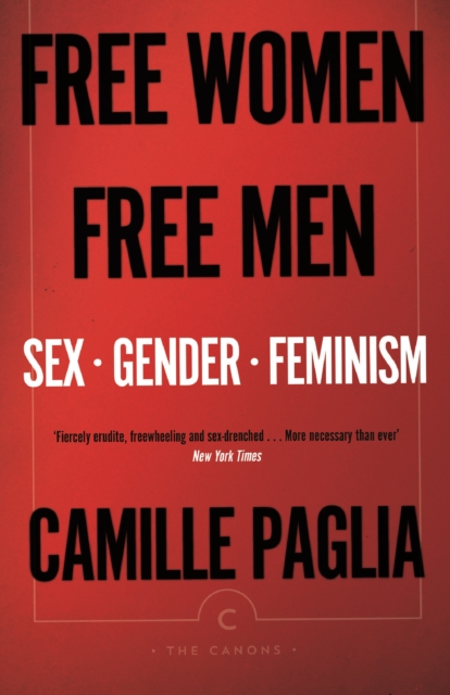 Free Women, Free Men : Sex, Gender, Feminism, Paperback / softback Book