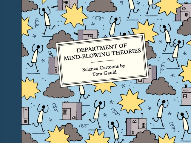 Department of Mind-Blowing Theories : Science Cartoons, Hardback Book