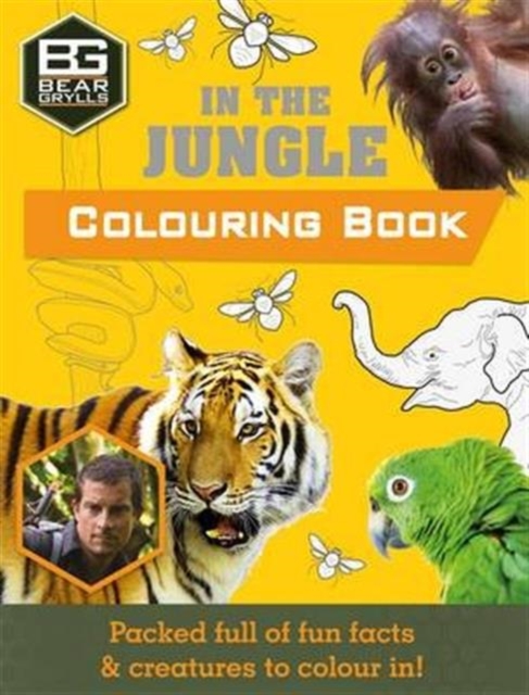 Bear Grylls Colouring Books: In the Jungle, Paperback / softback Book