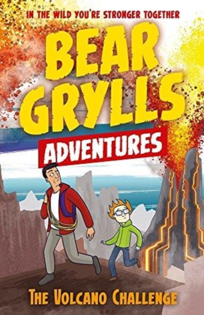 A Bear Grylls Adventure 7: The Volcano Challenge, Paperback / softback Book
