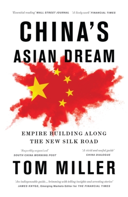 China's Asian Dream : Empire Building along the New Silk Road, EPUB eBook
