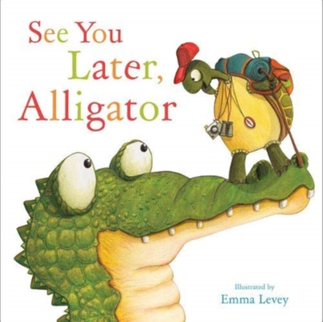 See You Later, Alligator, Paperback / softback Book